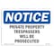 Signmission OSHA Notice Sign, 18" H, 24" W, Private Property Trespassers Will Be Prosecuted Sign, Landscape OS-NS-D-1824-L-17864 - alternate 1